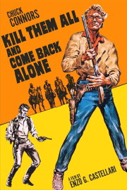 Kill Them All and Come Back Alone