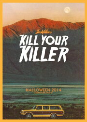Kill Your Killer