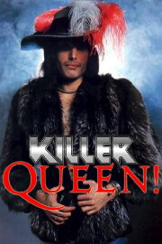 Killer Queen! Killer Queen!