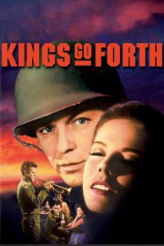 Kings Go Forth Kings Go Forth