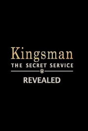 Kingsman: The Secret Service Revealed Kingsman: The Secret Service Revealed