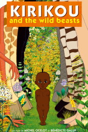Kirikou and the Wild Beasts Kirikou and the Wild Beasts