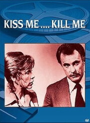 Kiss Me... Kill Me
