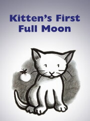 Kitten's First Full Moon Kitten's First Full Moon