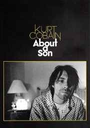 Kurt Cobain: About a Son