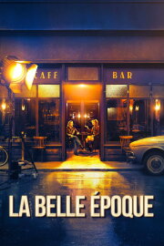 La Belle Époque La Belle Époque