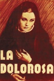 La Dolorosa La Dolorosa