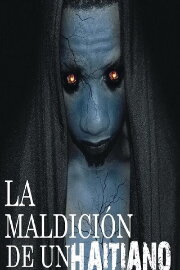 La maldición de un haitiano La maldición de un haitiano