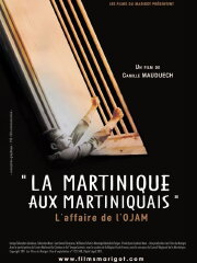 La Martinique aux Martiniquais, l'affaire de l'OJAM