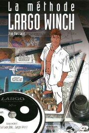 La méthode Largo Winch La méthode Largo Winch