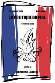 La politique du pire La politique du pire