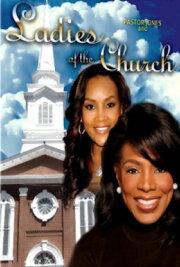 Ladies of the Church Ladies of the Church