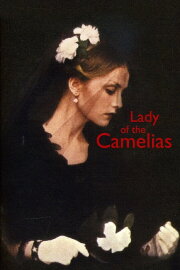 Lady of the Camelias Lady of the Camelias