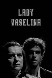 Lady Vaselina Lady Vaselina