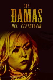 Las Damas Del Centenario Las Damas Del Centenario