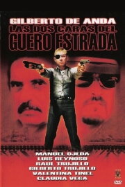 Las dos caras del guero Estrada