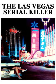 Las Vegas Serial Killer Las Vegas Serial Killer