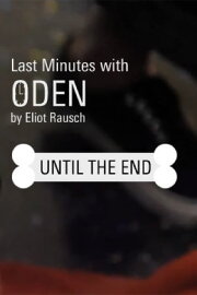 Last Minutes with ODEN Last Minutes with ODEN