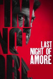 Last Night of Amore Last Night of Amore