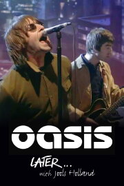 Later... Presents Oasis Later... Presents Oasis