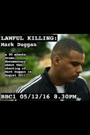 Lawful Killing: Mark Duggan Lawful Killing: Mark Duggan