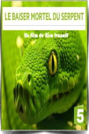 Le baiser mortel du serpent