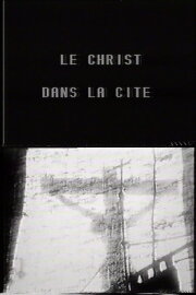 Le Christ dans la cité Le Christ dans la cité
