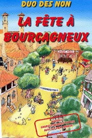 Le duo des non : La Fête A Bourcagneux Le duo des non : La Fête A Bourcagneux
