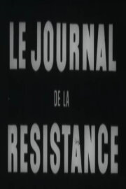 Le Journal de la Résistance Le Journal de la Résistance