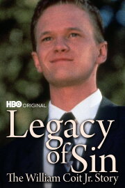 Legacy of Sin: The William Coit Story Legacy of Sin: The William Coit Story