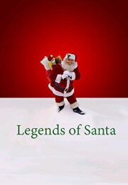 Legends of Santa Legends of Santa