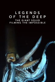 Legends of the Deep: The Giant Squid Legends of the Deep: The Giant Squid