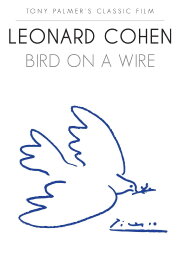 Leonard Cohen: Bird on a Wire