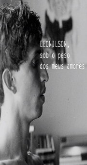 Leonilson, Sob o Peso dos Meus Amores