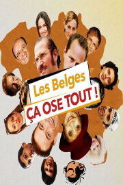 Les Belges ça ose tout Les Belges ça ose tout