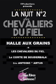 Les Chevaliers du Fiel : La nuit des Chevaliers du Fiel n°2