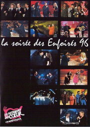 Les Enfoirés 1996 - La Soirée des Enfoirés Les Enfoirés 1996 - La Soirée des Enfoirés