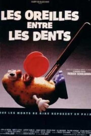 Les Oreilles entre les dents