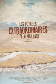 Les Voyages extraordinaires d'Ella Maillart