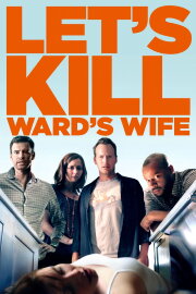 Let's Kill Ward's Wife