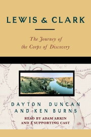 Lewis & Clark: The Journey of the Corps of Discovery