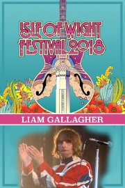 Liam Gallagher - Isle of Wight Festival
