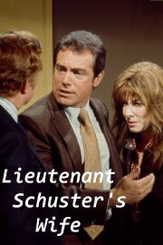 Lieutenant Schuster's Wife Lieutenant Schuster's Wife