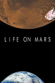 Life on Mars Life on Mars