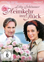 Lilly Schönauer - Heimkehr ins Glück Lilly Schönauer - Heimkehr ins Glück