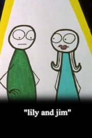 Lily and Jim Lily and Jim