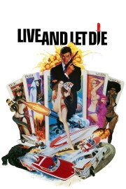 Live and Let Die Live and Let Die