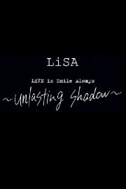 LiVE is Smile Always～unlasting shadow～