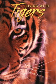 Living with Tigers