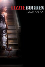 Lizzie Borden Took an Ax Lizzie Borden Took an Ax